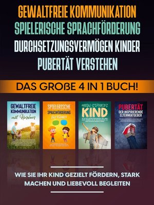cover image of Gewaltfreie Kommunikation / Spielerische Sprachförderung / Durchsetzungsvermögen Kinder / Pubertät
